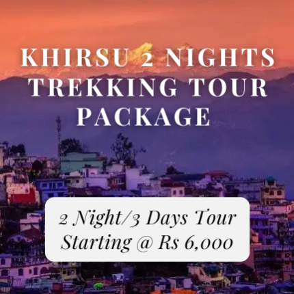 Khirsu 2 Nights Trekking Tour Package