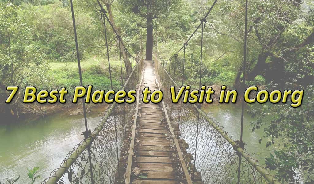 7 best places to visit in coorg